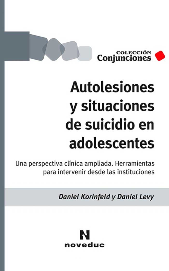 Autolesiones y situaciones de suicidio en la adolescencia