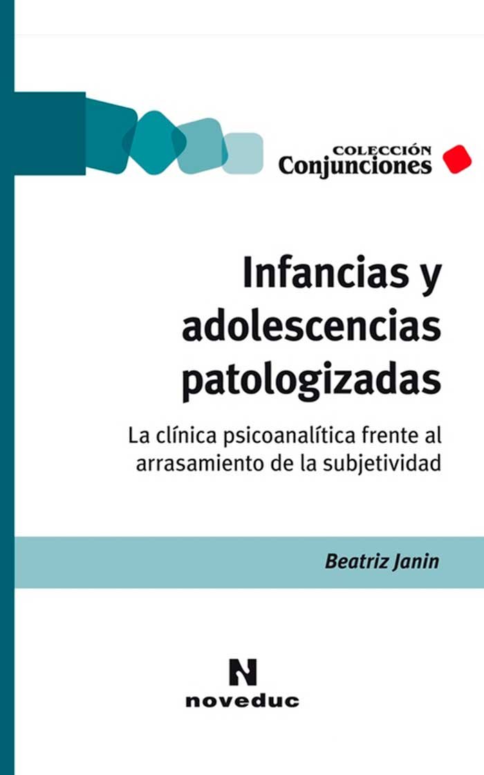 Infancias y adolescencias patologizadas