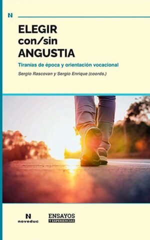 Elegir con/sin angustia