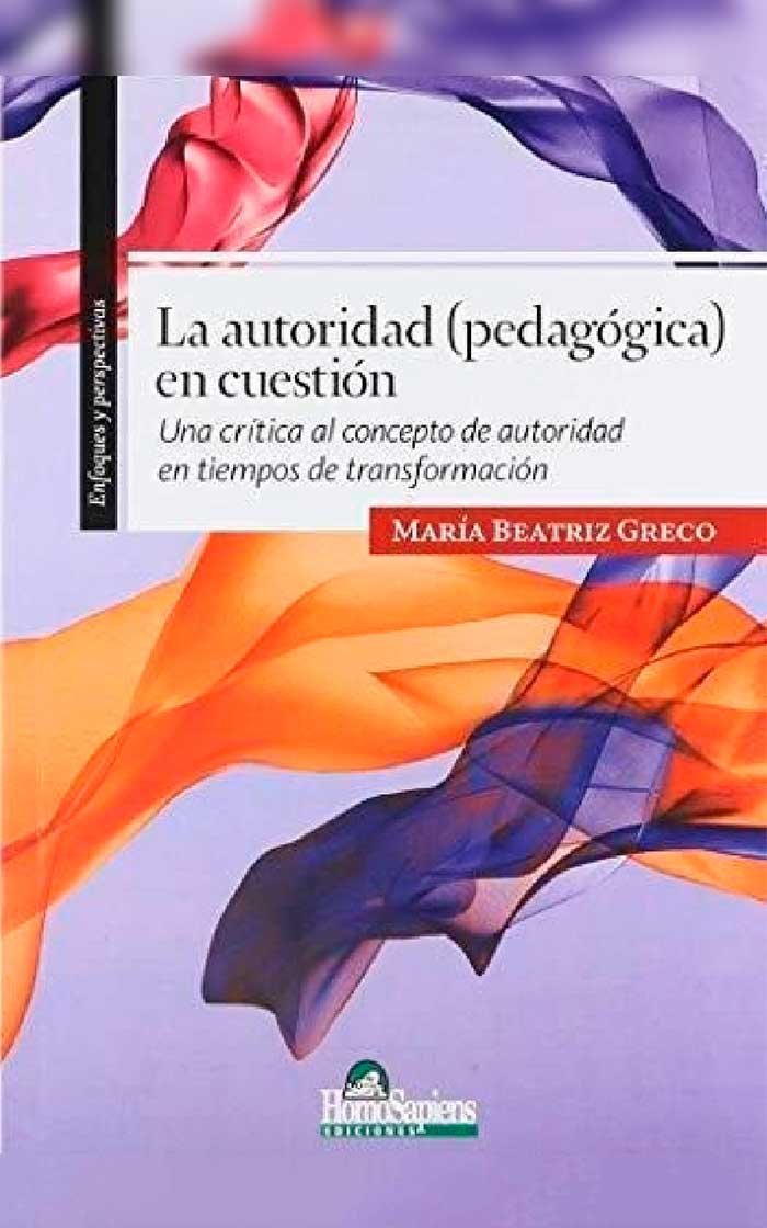 La Autoridad (pedagogica) en cuestion