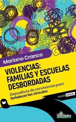 Violencias, flias y escuelas desbordadas