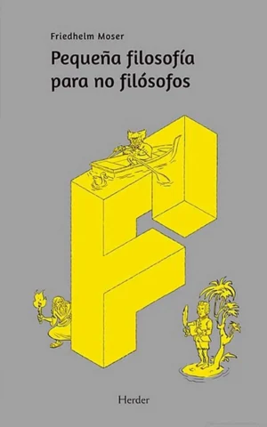 Pequeña filosofía para no filósofos