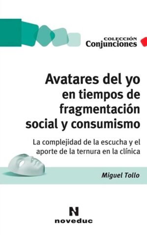 Avatares del yo en tiempos de fragmentación social y consumismo