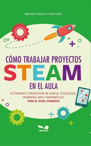 Como trabajar proyectos en STEAM en el aula