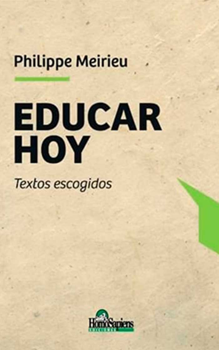 Educar hoy. Textos escogidos