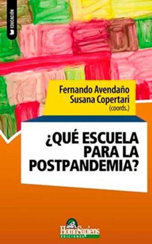 ¿Qué escuela para la postpandemia?