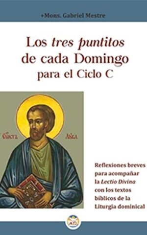 Tres puntitos de cada domingo (Tomo C)