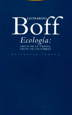 Ecología: Grito de la tierra, grito de los pobres