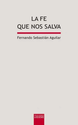La fe que nos salva