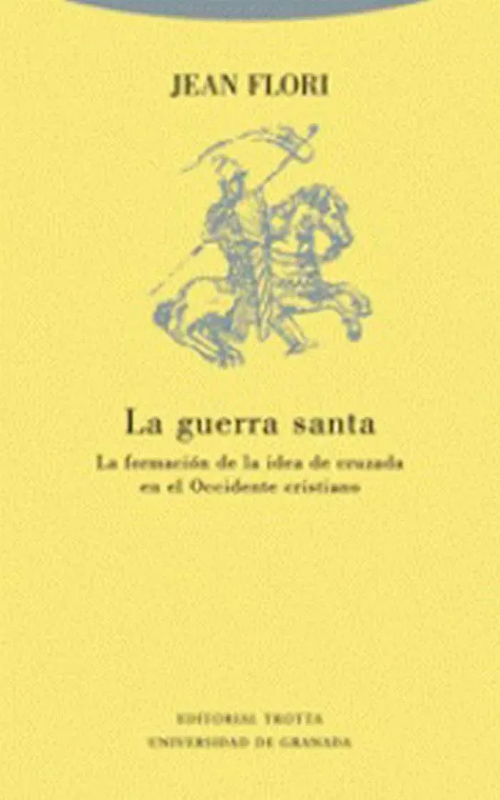 La guerra santa. Formación de la idea de cruz