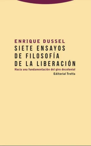 Siete ensayos de filosofía de la liberación