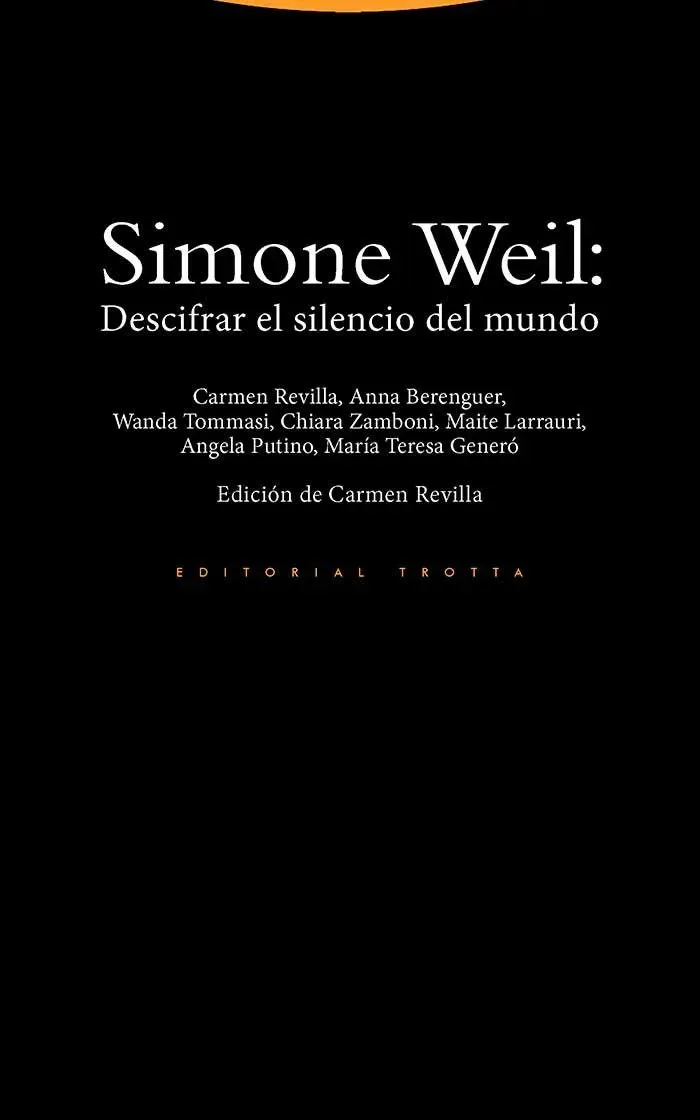 Simone Weil: Descifrar el silencio del mundo