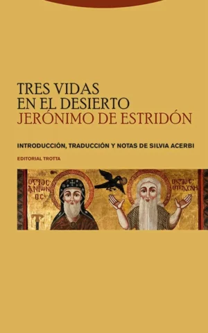 Tres vidas en el desierto