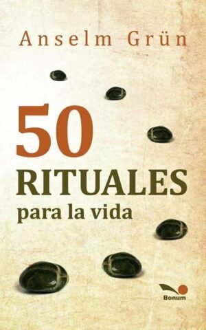 50 rituales para la vida