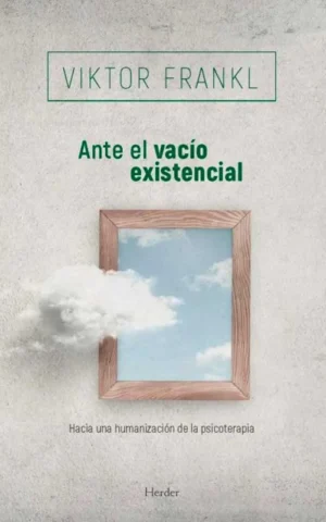 Ante el vacío existencial