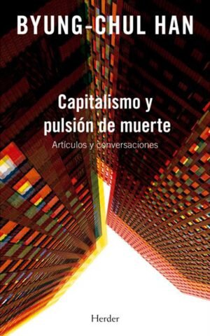 Capitalismo y pulsión de muerte