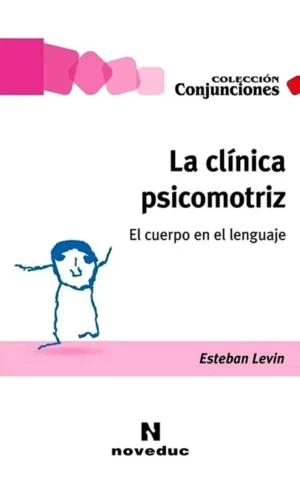 La clinica psicomotriz