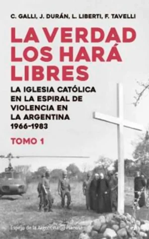 La verdad los hara libres / Tomo 1