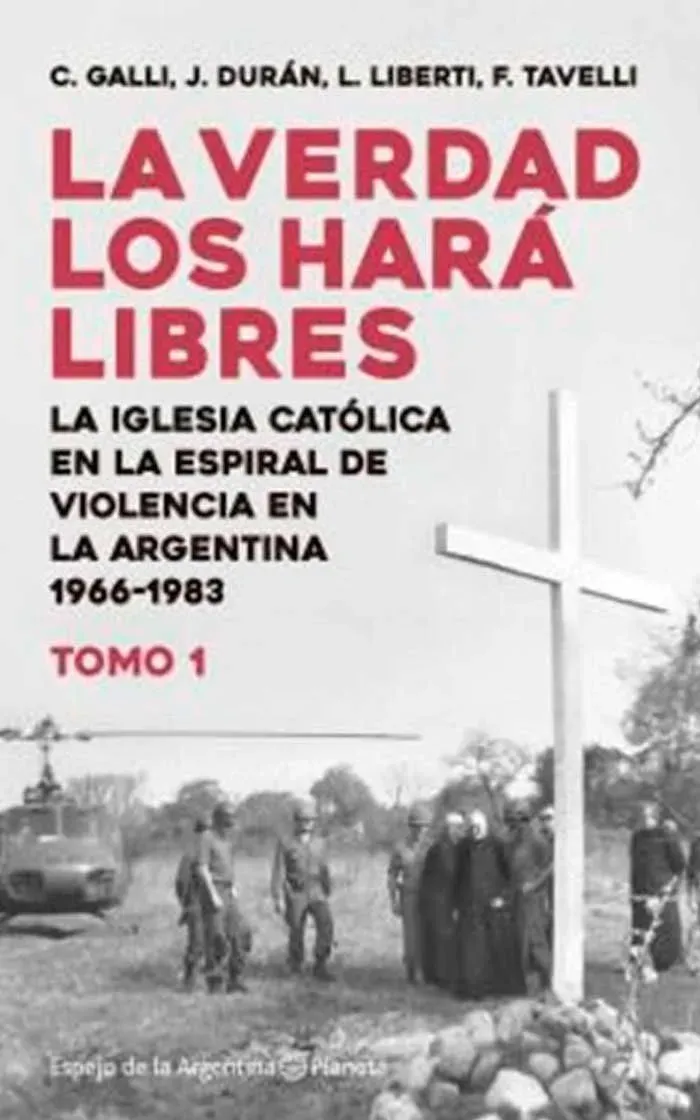 La verdad los hara libres / Tomo 1