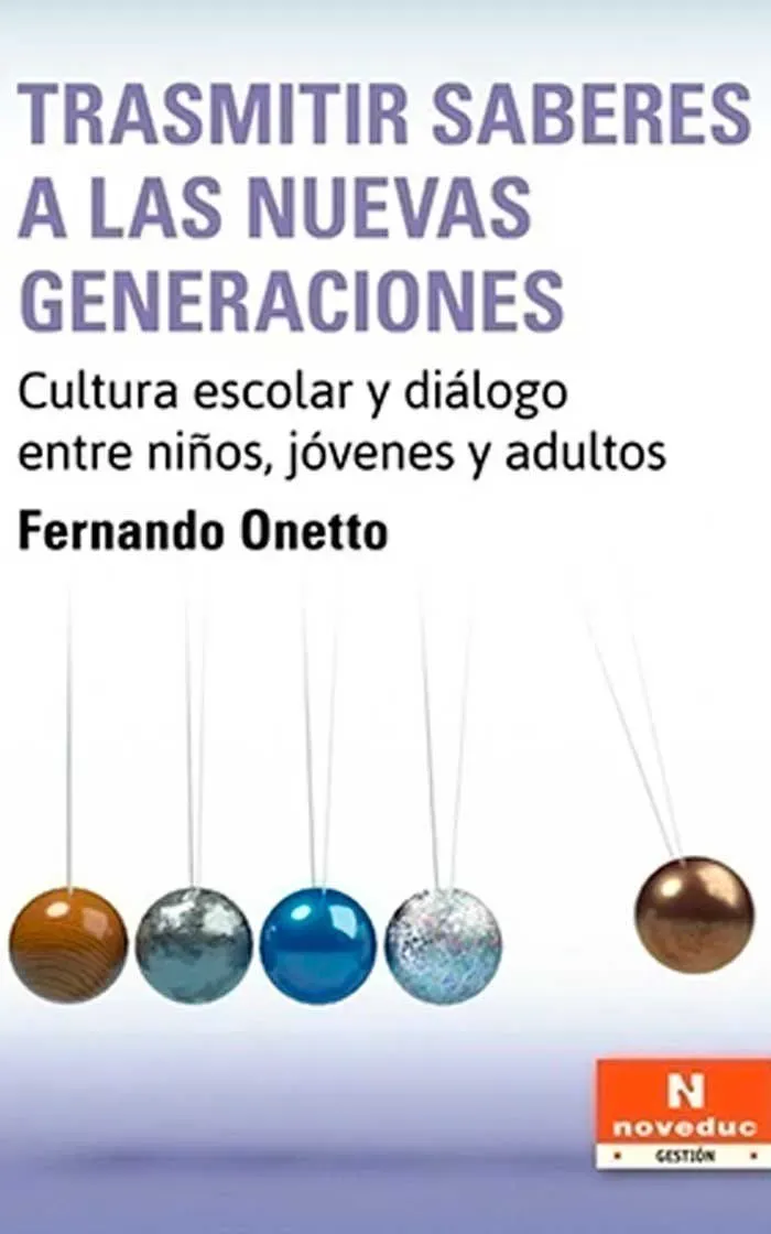 Transmitir saberes a las nuevas generaciones