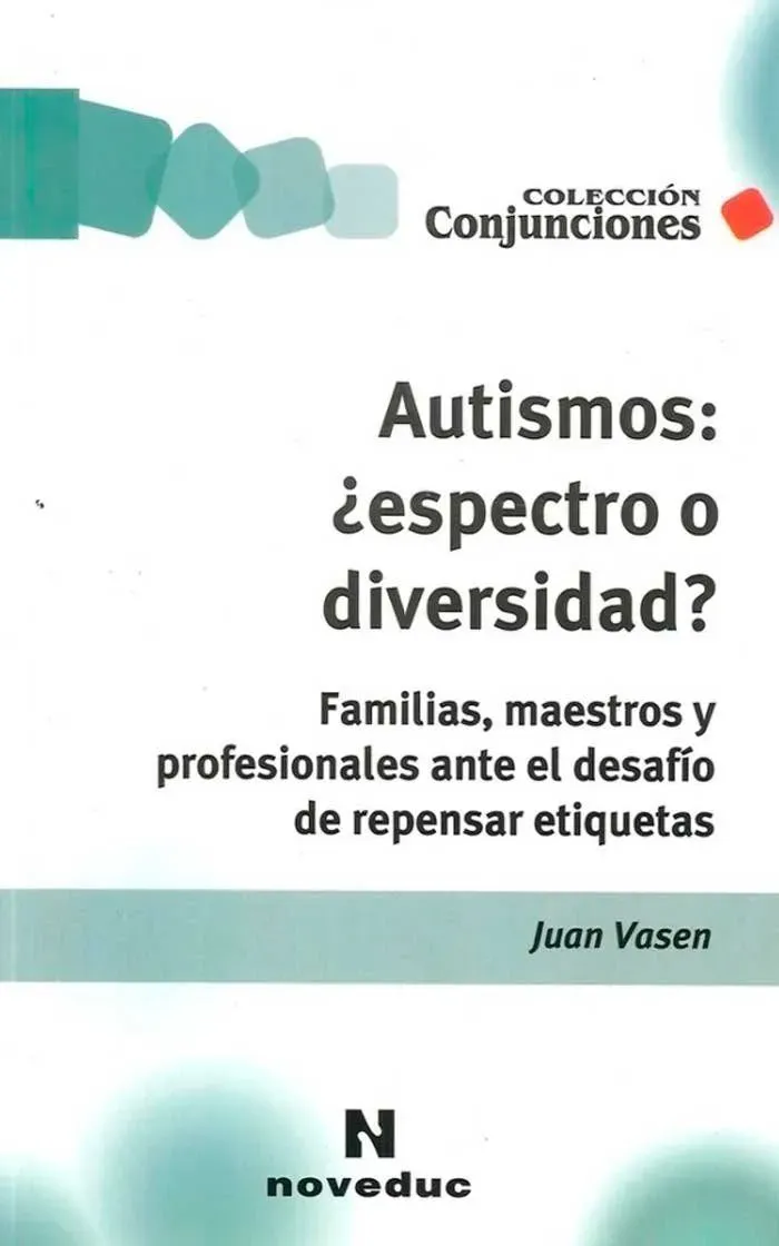 Autismos: ¿espectro o diversidad?