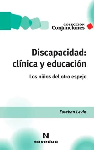 Discapacidad: clinica y educacion