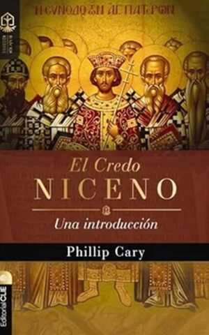 El Credo Niceno: Una introducción