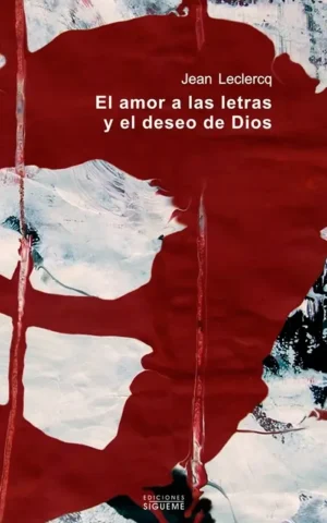 El amor a las letras y el deseo de Dios
