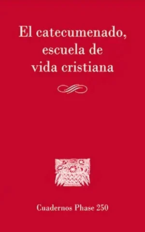 El catecumenado, escuela de vida cristiana