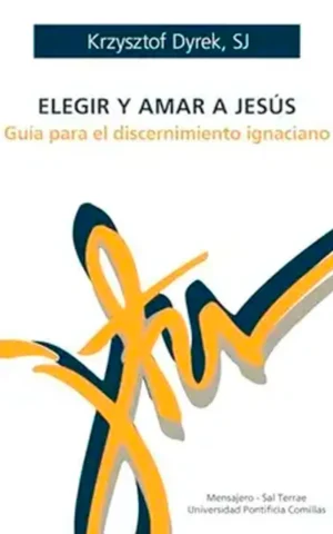Elegir y amar a Jesús