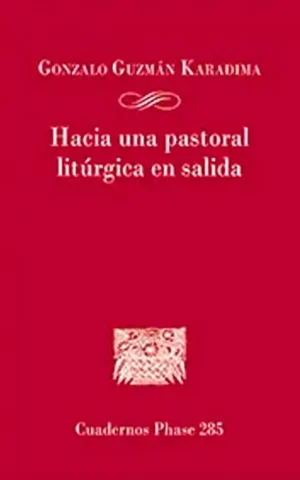 Hacia una pastoral litúrgica en salida