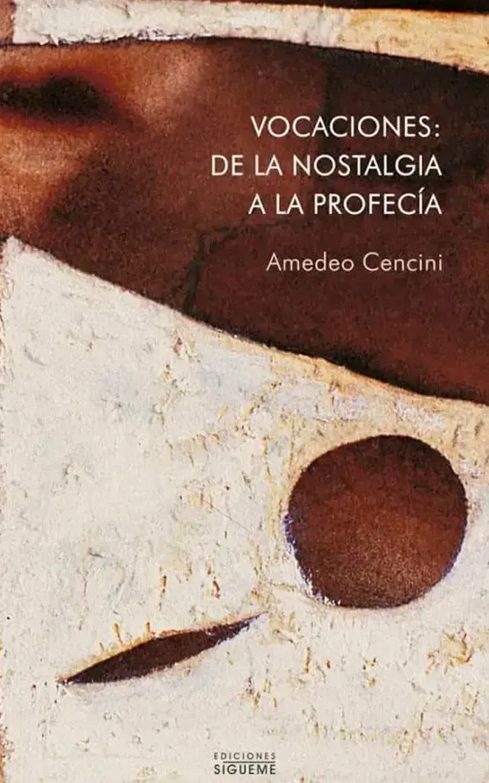Vocaciones: De la nostalgia a la profecía